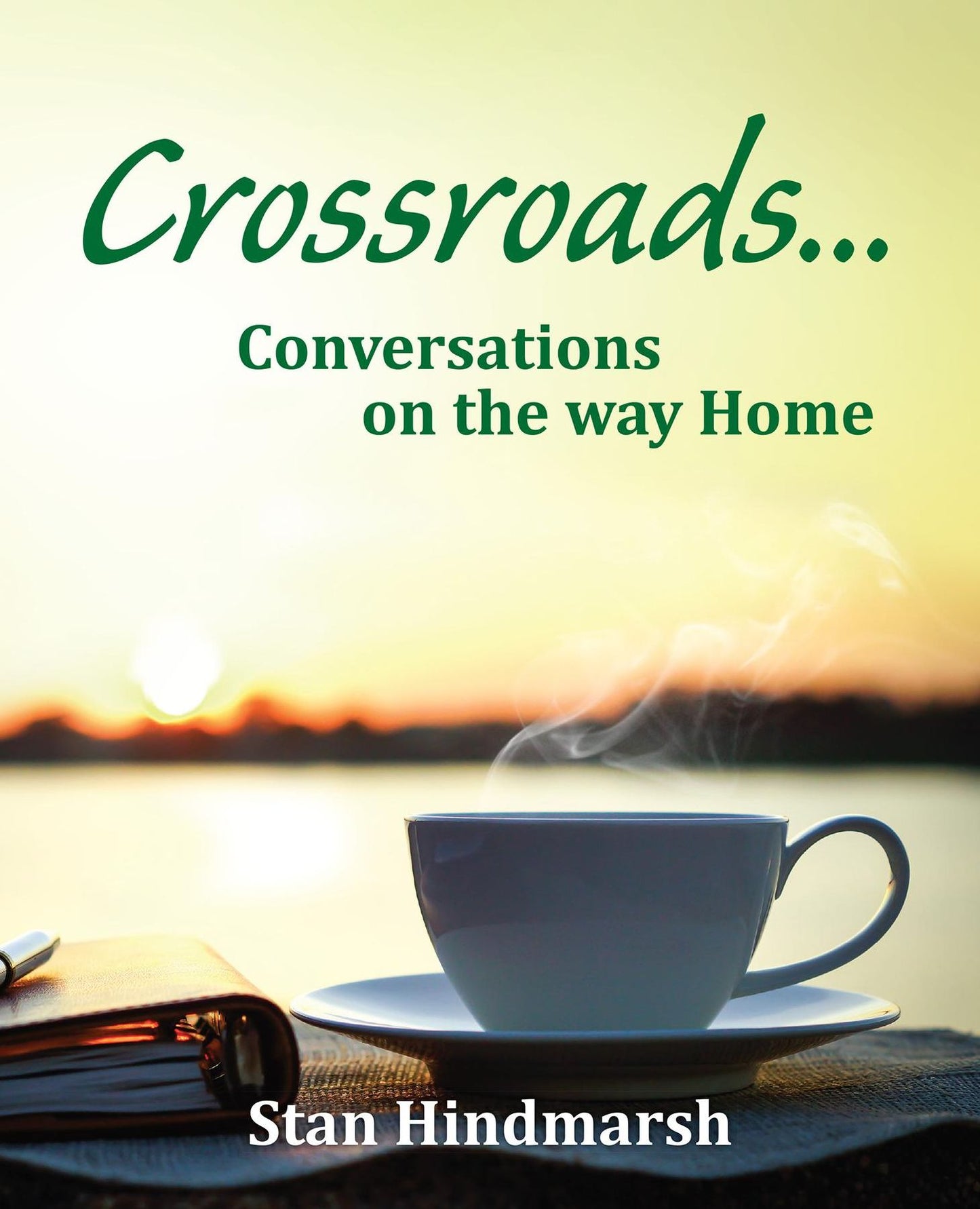 Crossroads: Conversations on the way Home