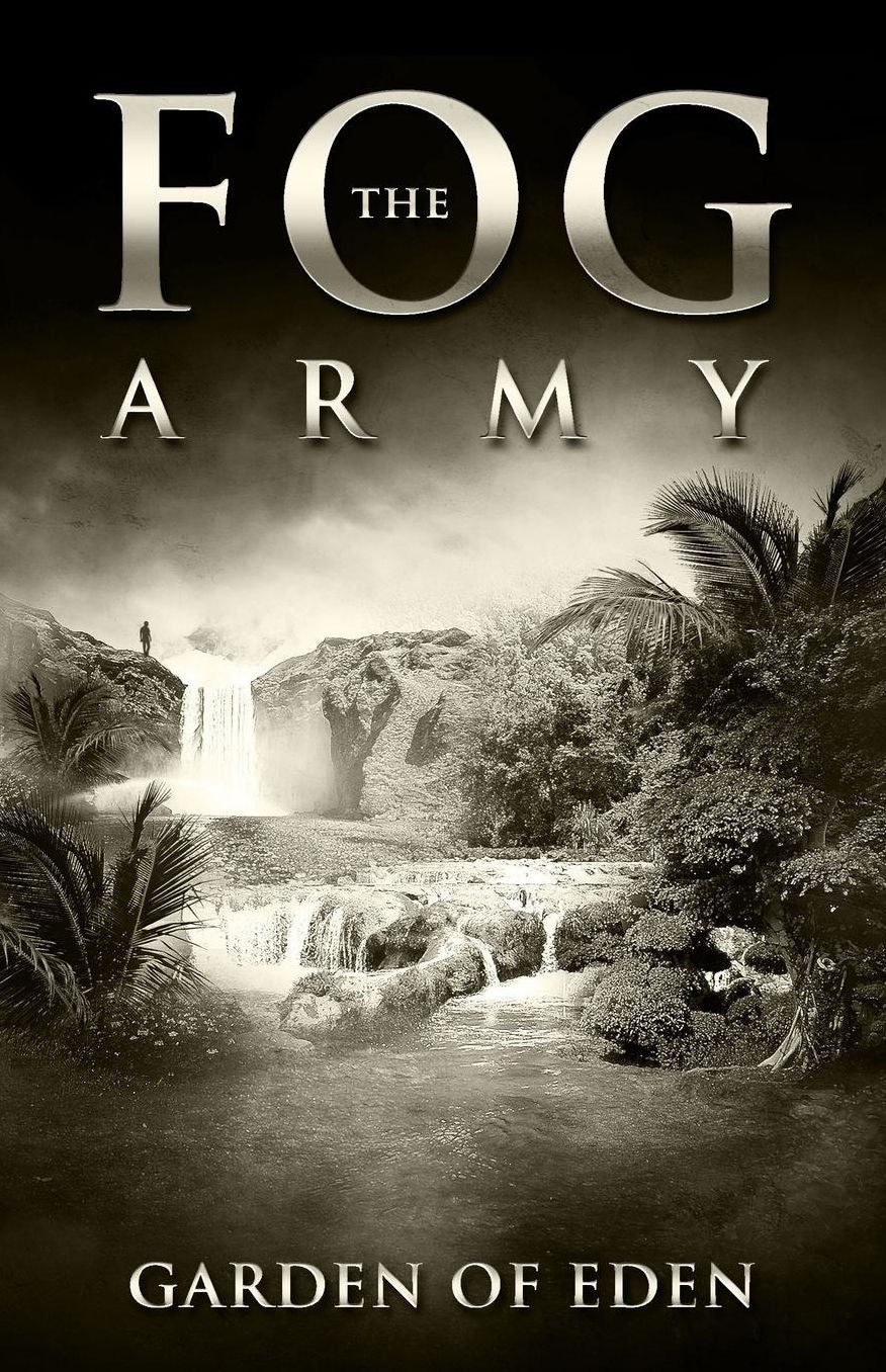 The FOG Army: Garden of Eden