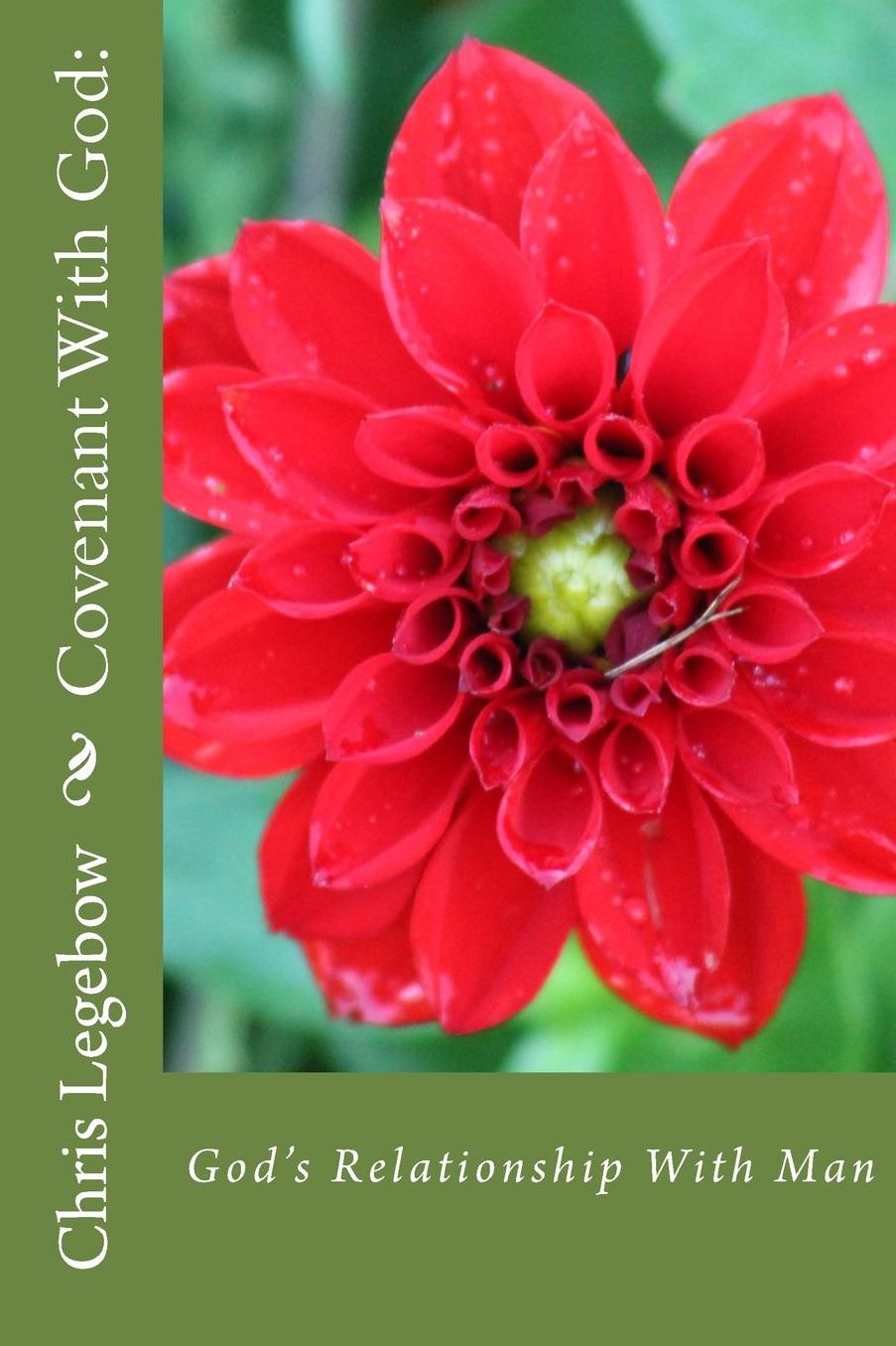 Covenant With God: : God's Relationship With Man