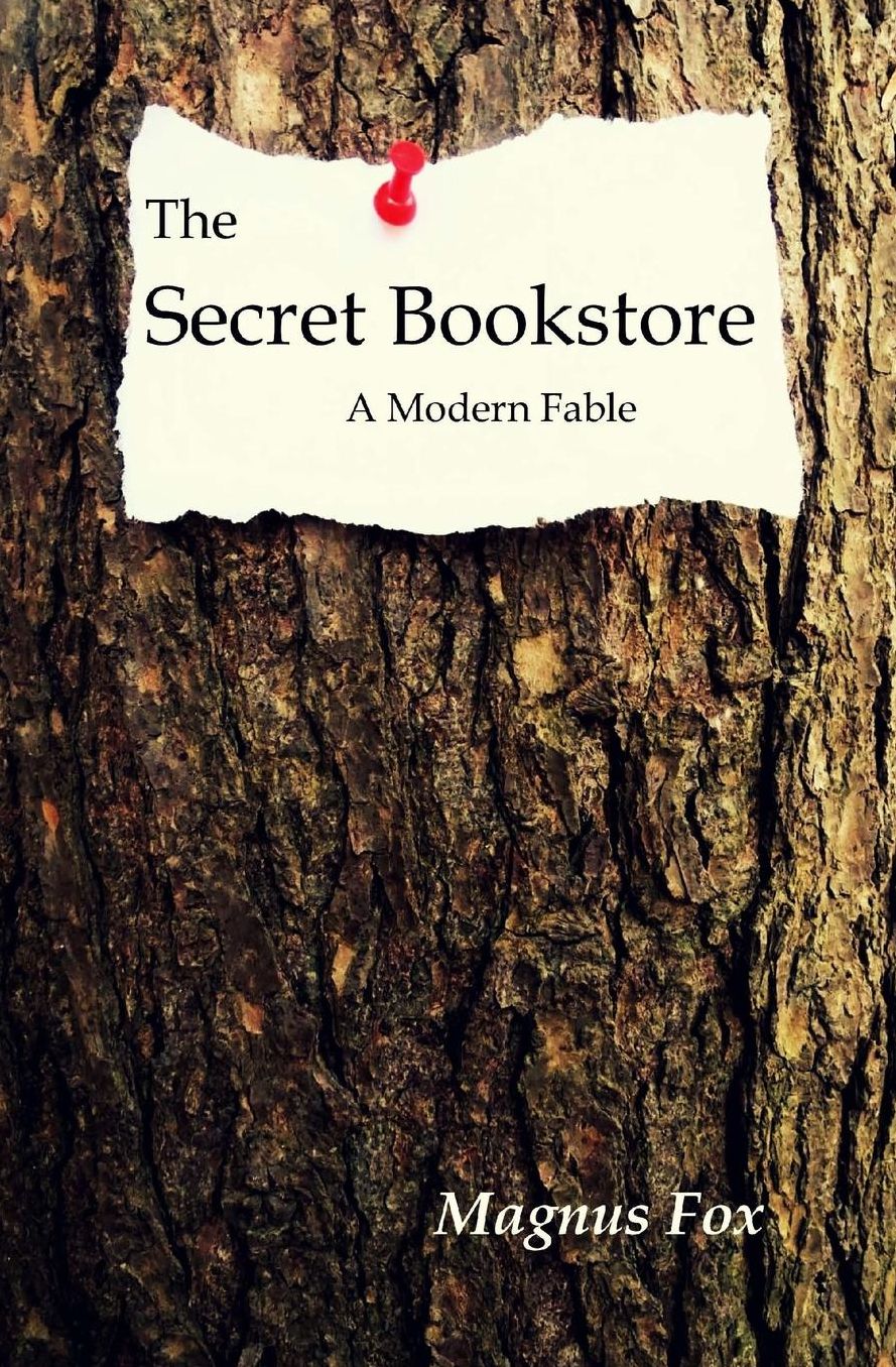 The Secret Bookstore: A Modern Fable