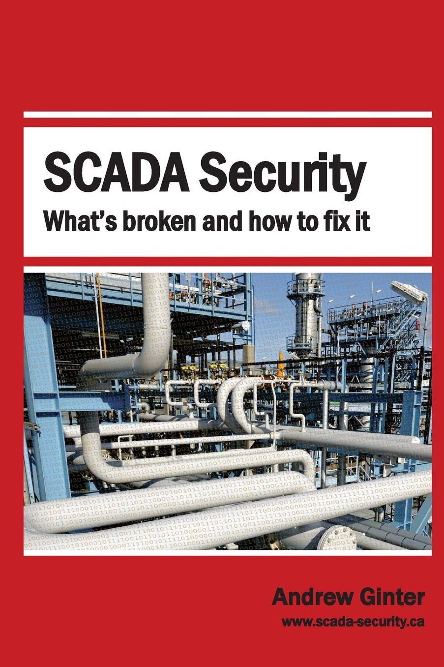SCADA Security: What's Broken and How To Fix It