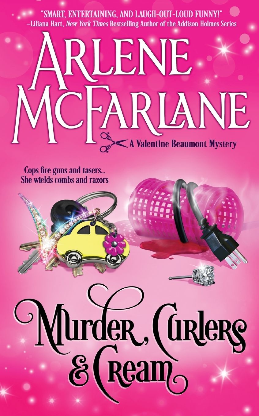 Murder, Curlers, and Cream: A Valentine Beaumont Mystery