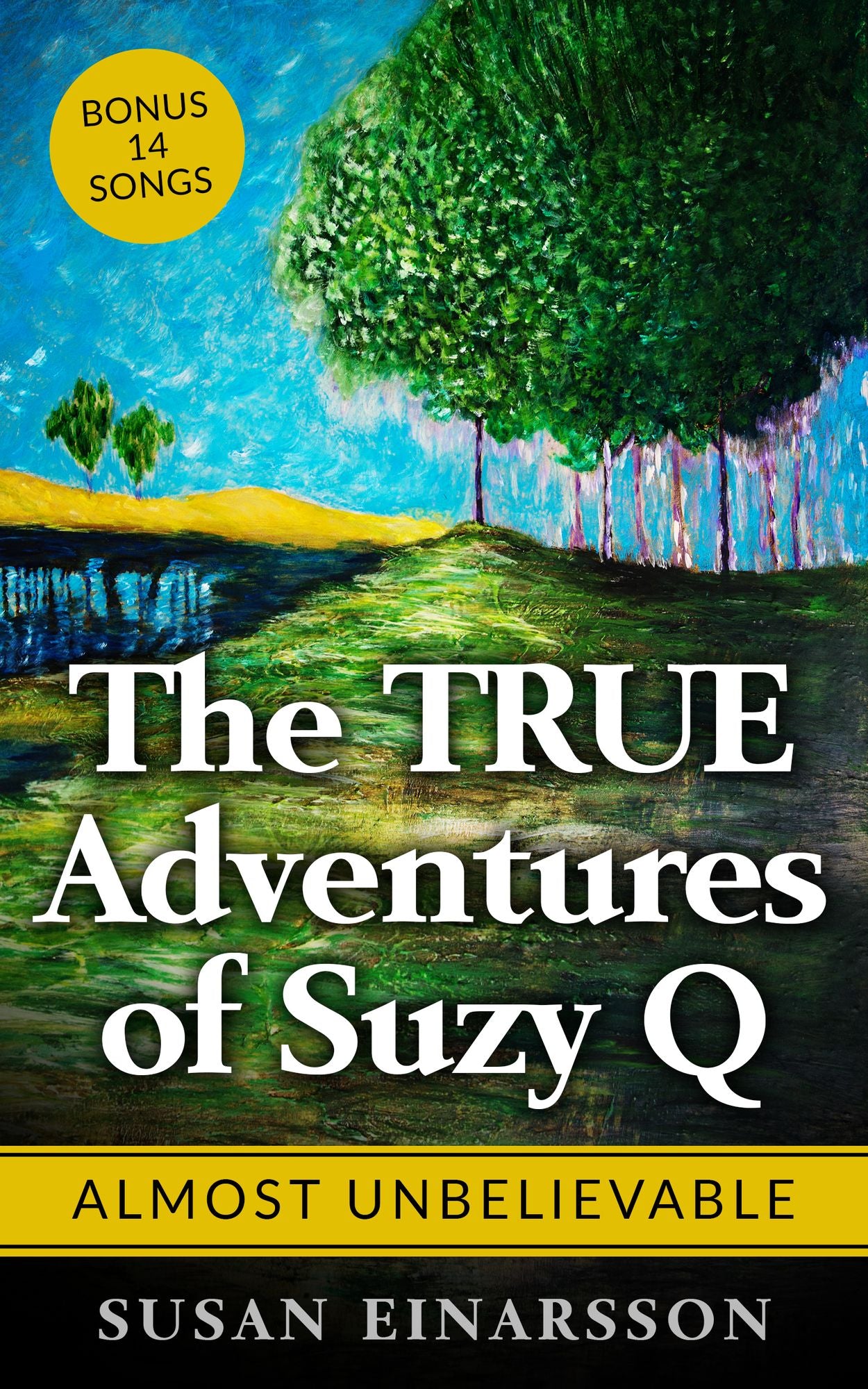 The True Adventures of Suzy Q