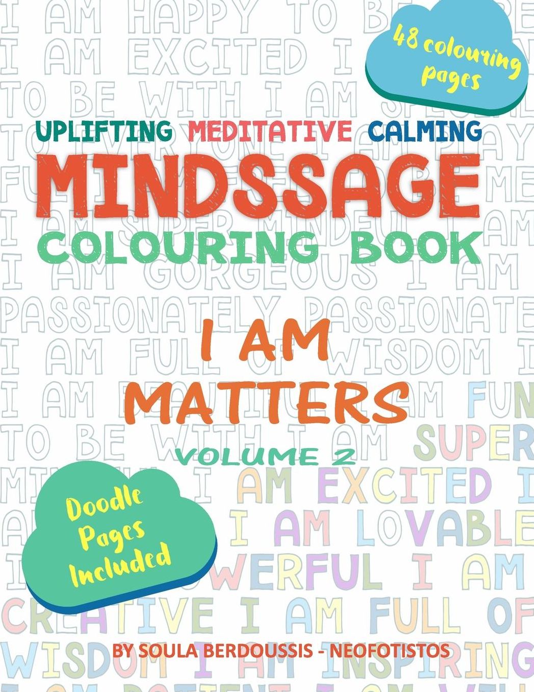 Mindssage Colouring Book: I Am Matters