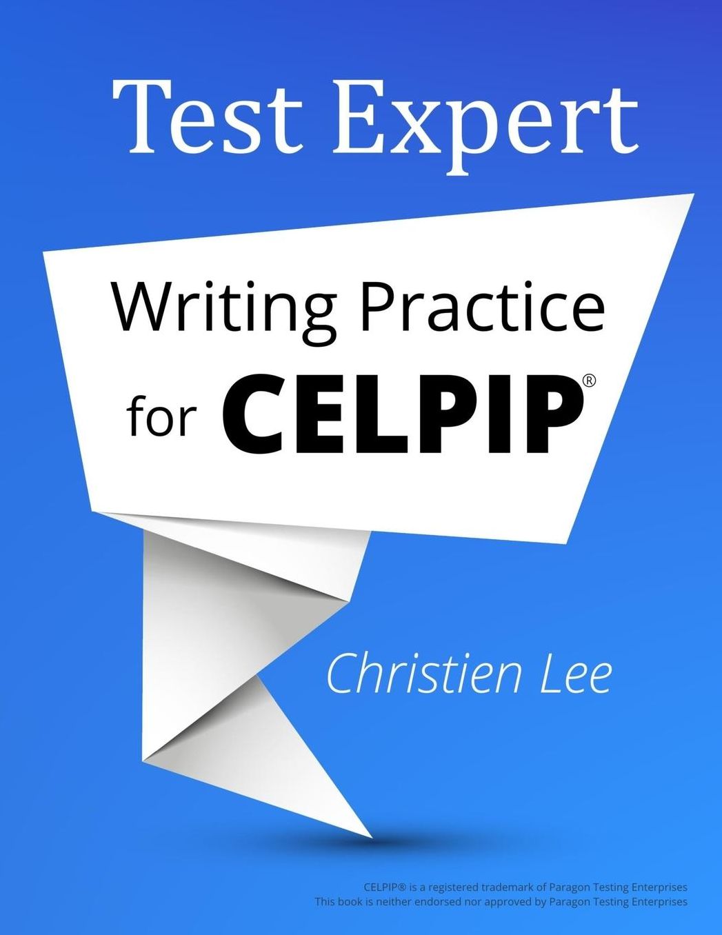 Test Expert: Writing Practice for Celpip(r)