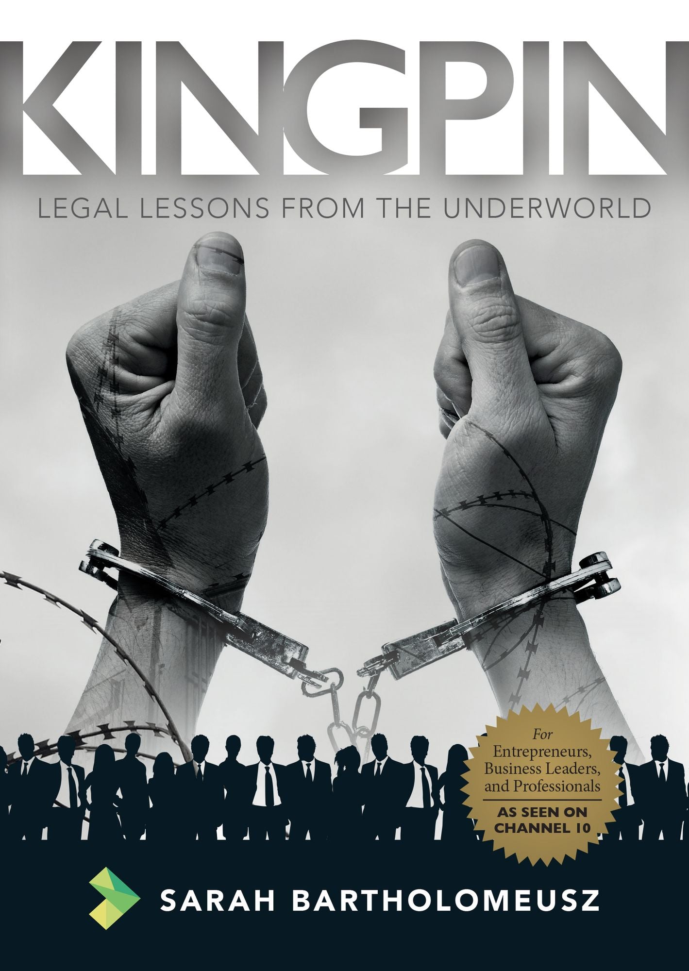Kingpin: Legal Lessons from the Underworld