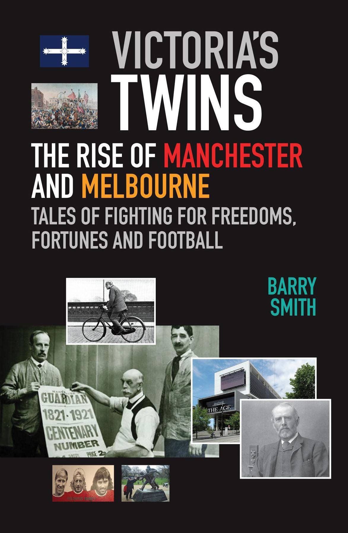 VICTORIA'S TWINS: THE RISE OF MANCHESTER AND MELBOURNE