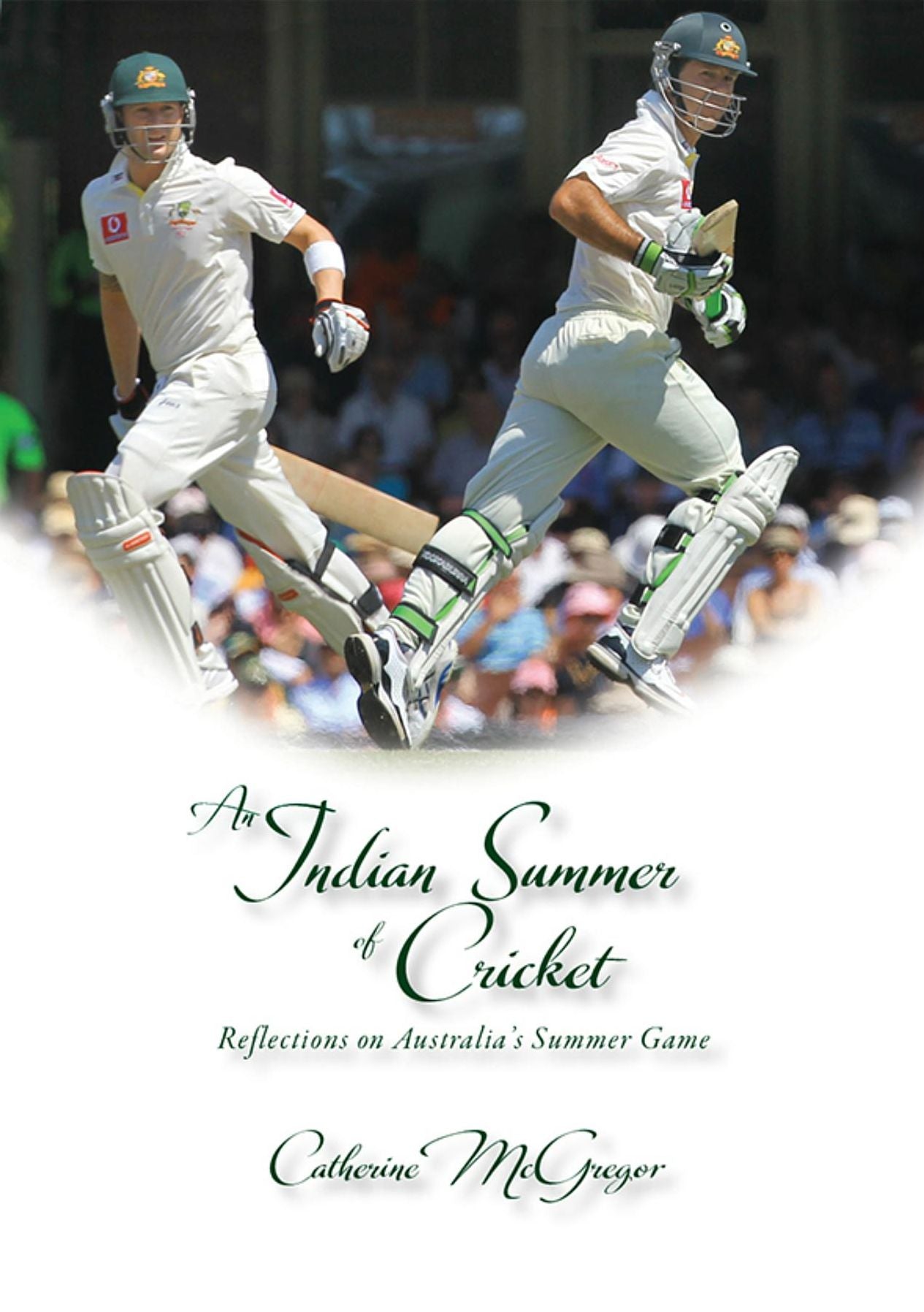 An Indian Summer of Cricket: Reflections on Australia's Summer Game