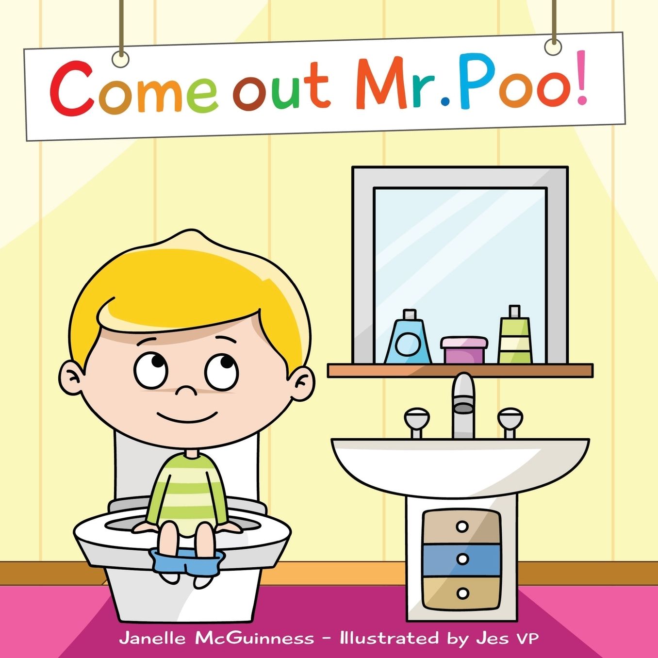 Come Out Mr Poo!: Potty Training for Kids