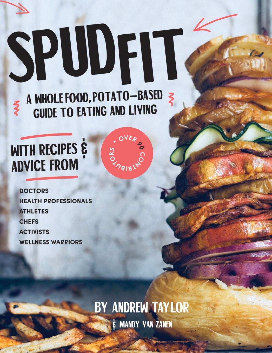 Spud Fit: A whole foods, potato-based guide to eating and living.