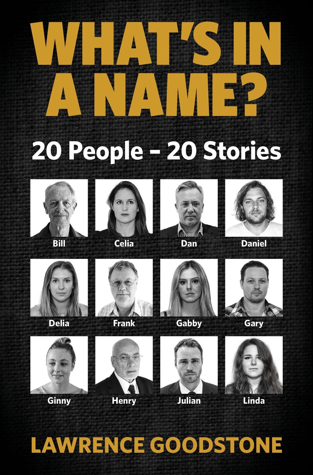 WHAT'S IN A NAME?: 20 People - 20 Stories