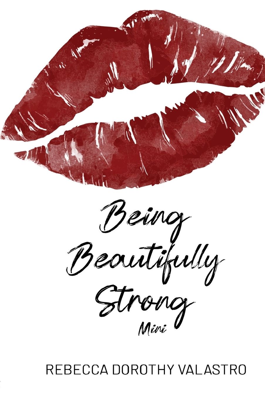 BB mini: Beautiful Bitch Being Beautifully Strong