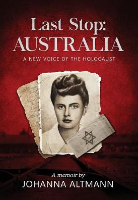 Last Stop Australia: A New Voice of the Holocaust