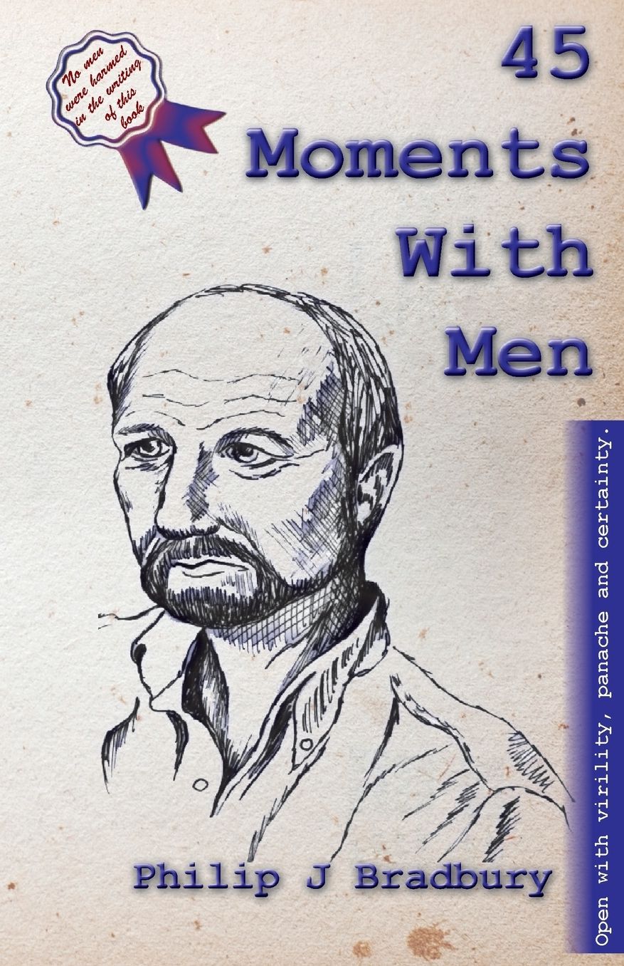 45 Moments with Men: Stories and Articles for and about Men