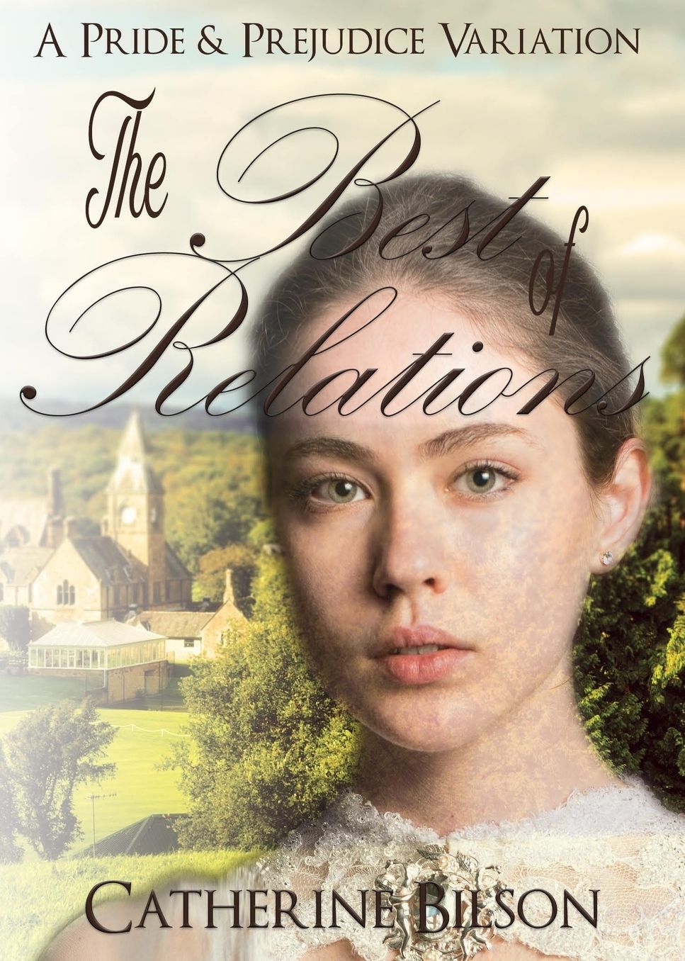 The Best Of Relations: A Pride and Prejudice Variation
