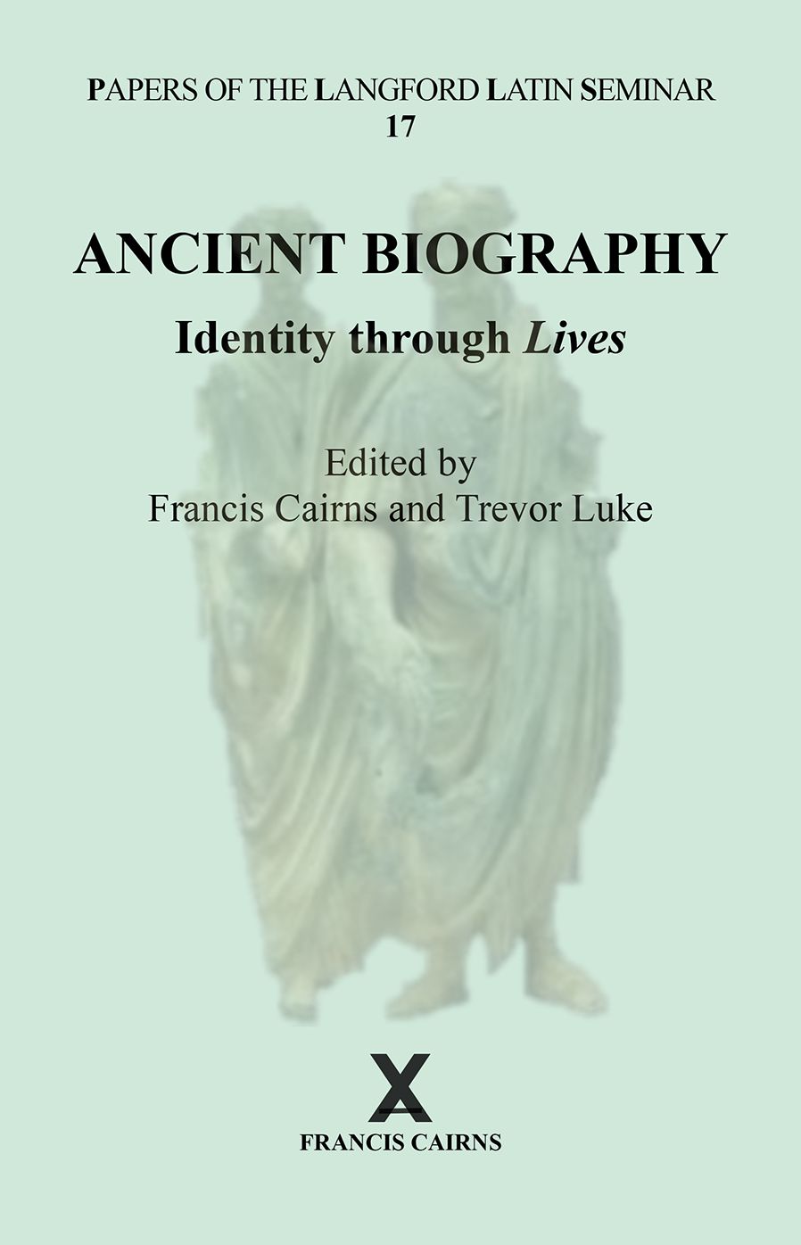 Ancient Biography : Identity Through Lives