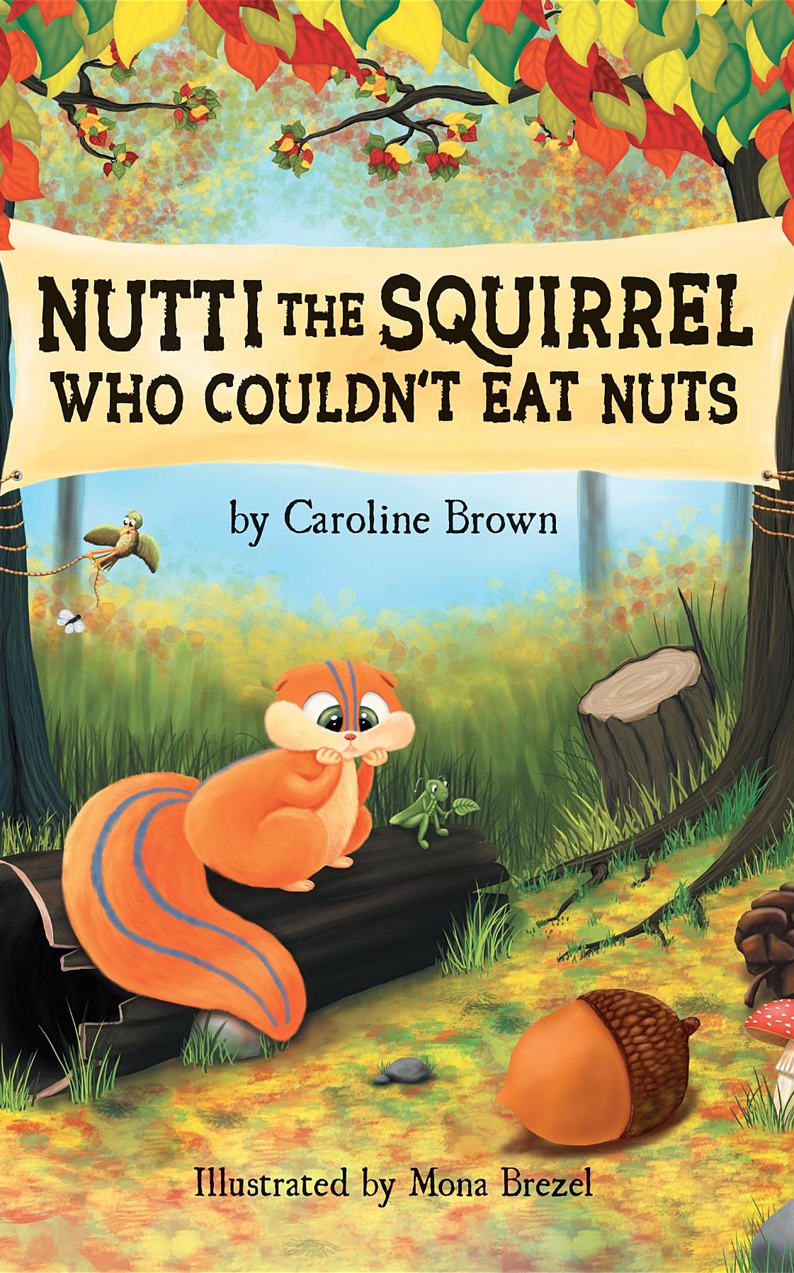 Nutti The Squirrel Who Couldn't Eat Nuts