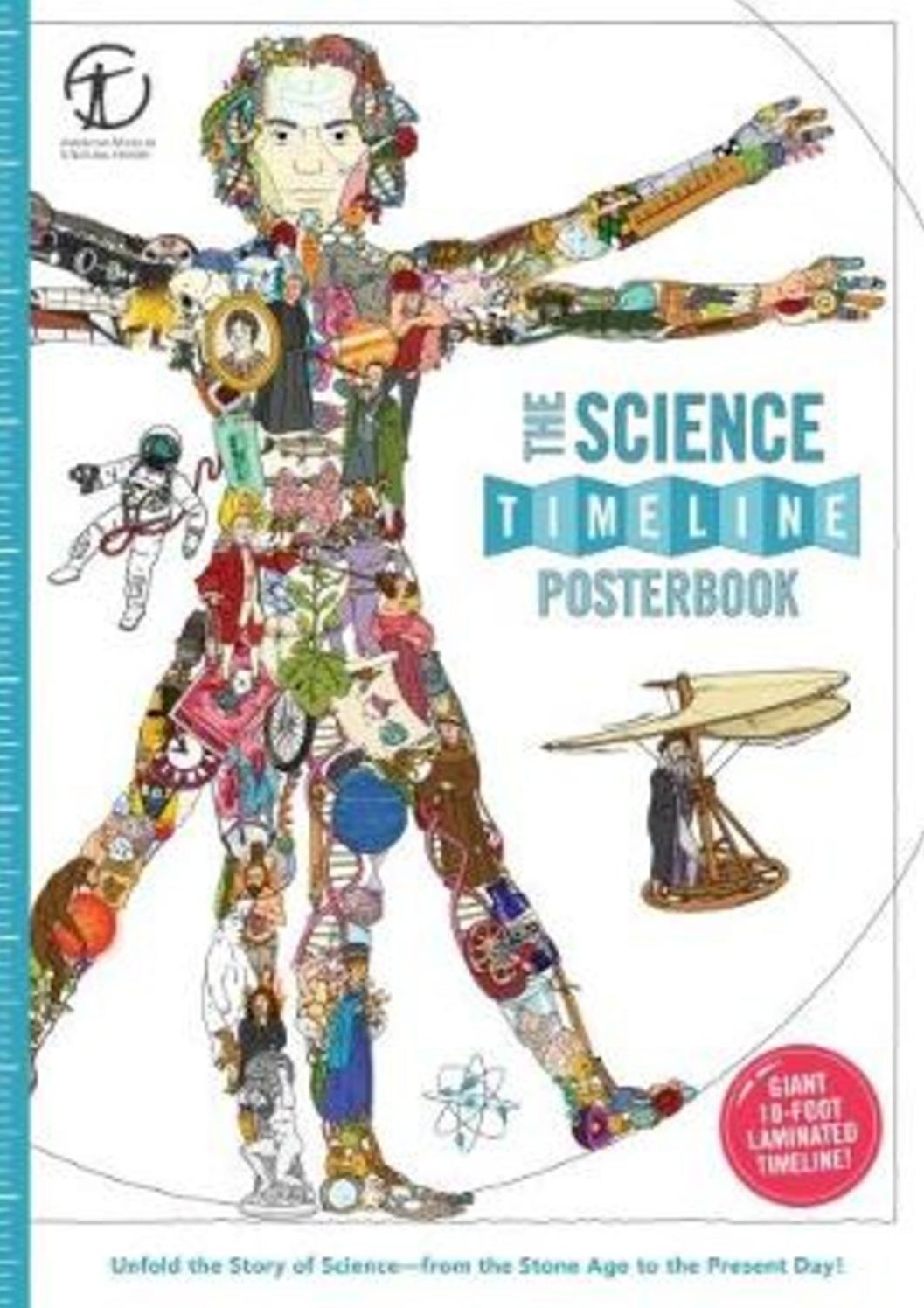 The Science Timeline Posterbook: Unfold the Story of Inventions-from the Stone Age to the Present Day!