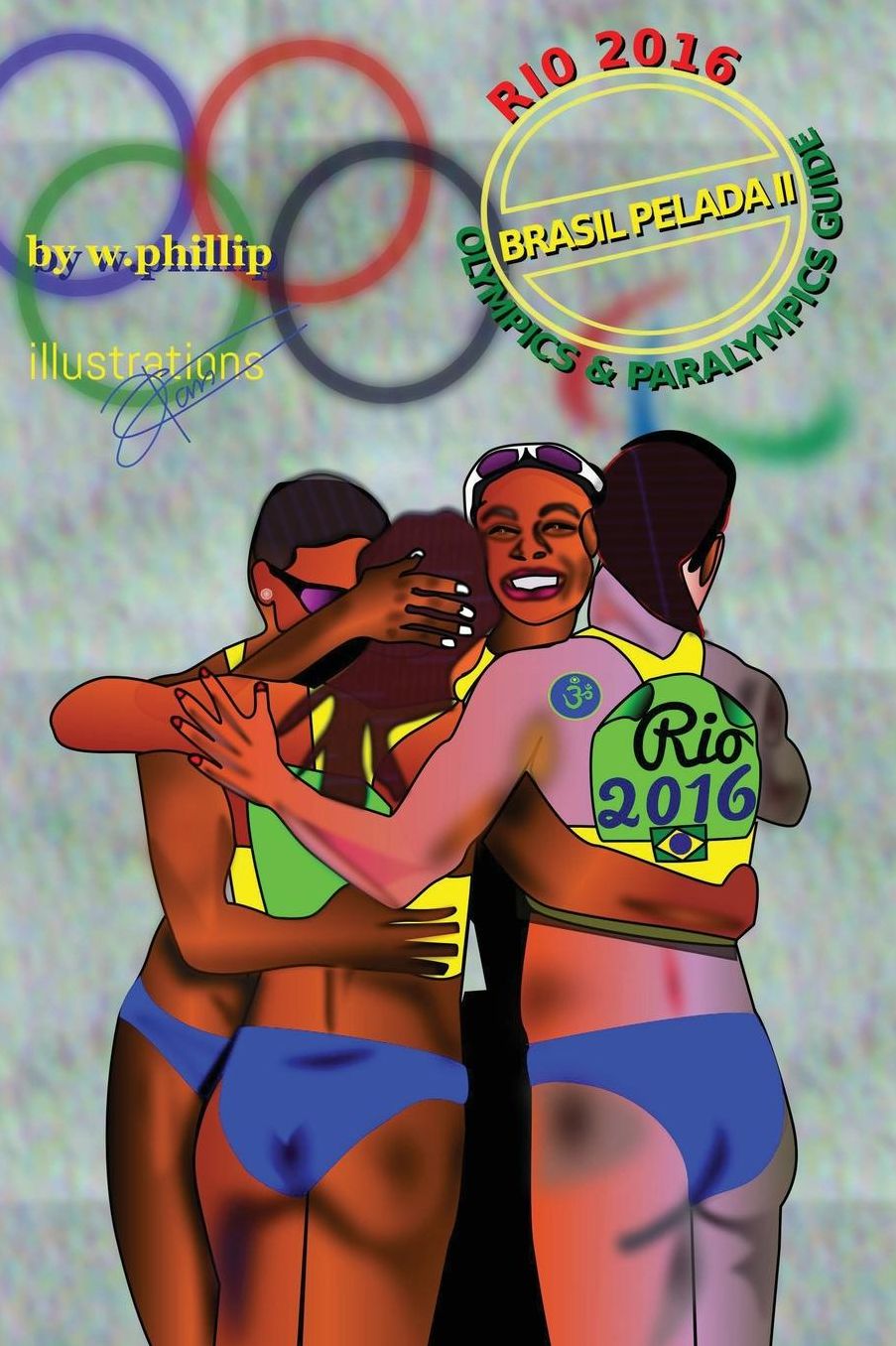 Brasil Pelada II: A Visual Guide to the Rio Olympics & Paralympics 2016