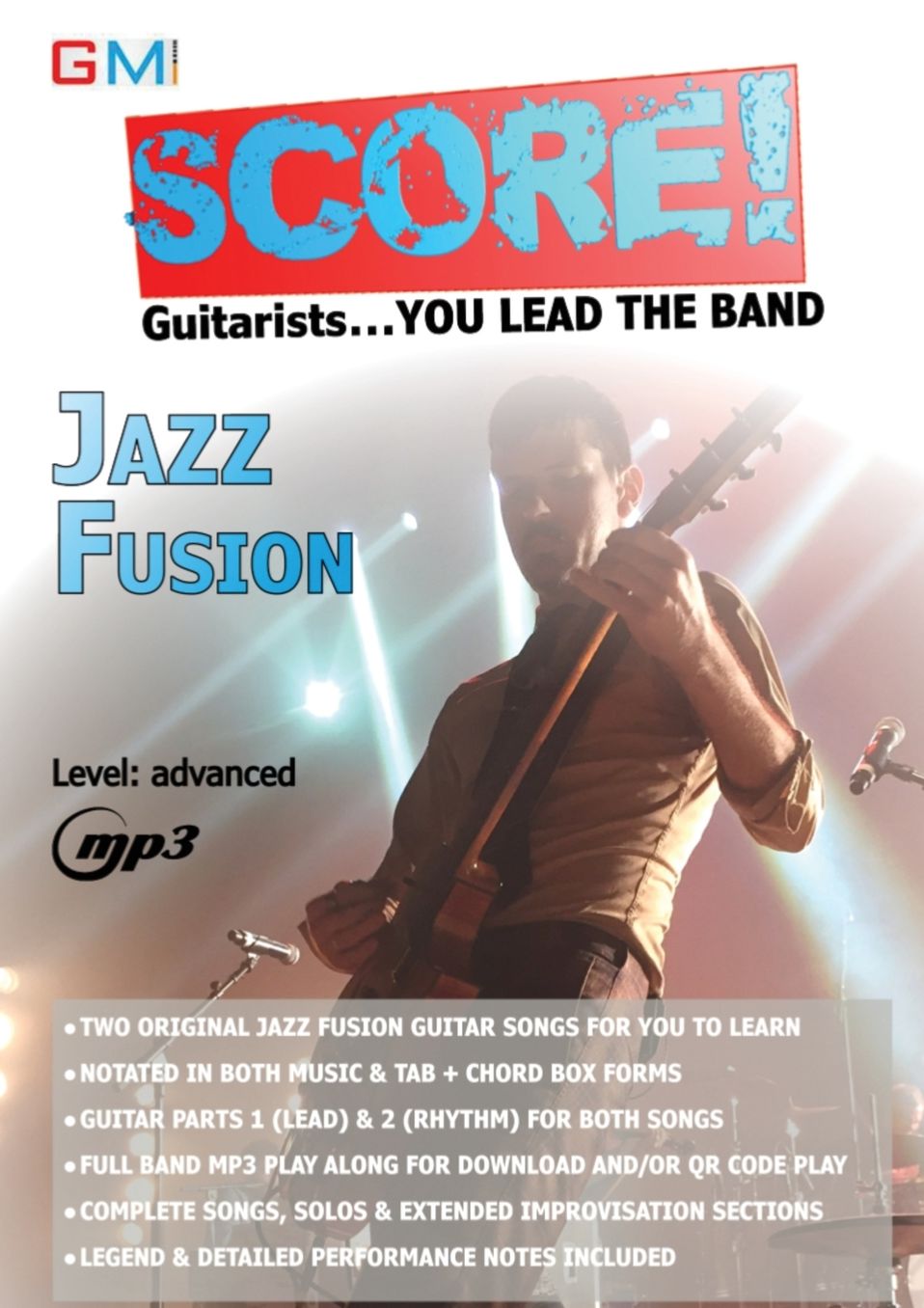 Score - Guitarists You Lead The Band!: Jazz Fusion Play Along: Volume 1