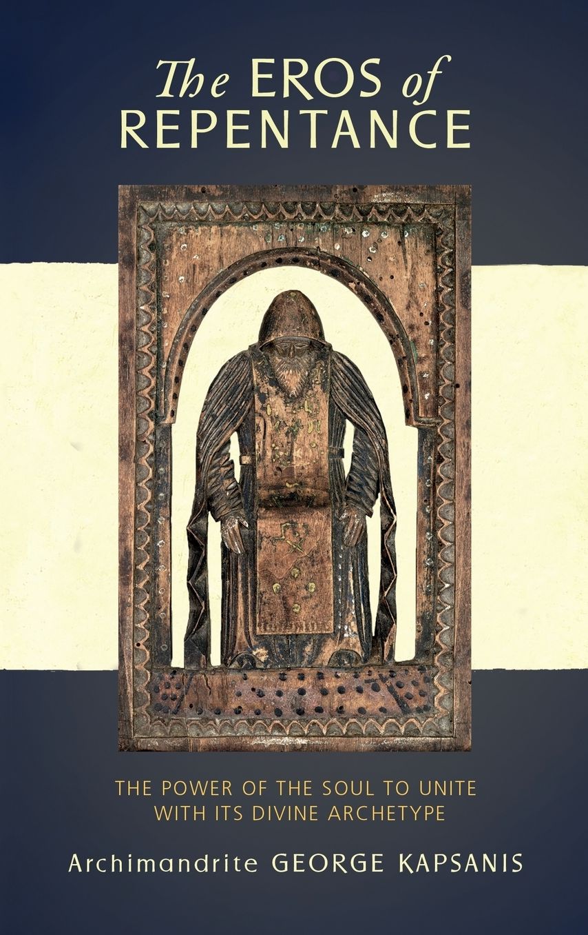 The Eros of Repentance: Four Homilies on Athonite Monasticism