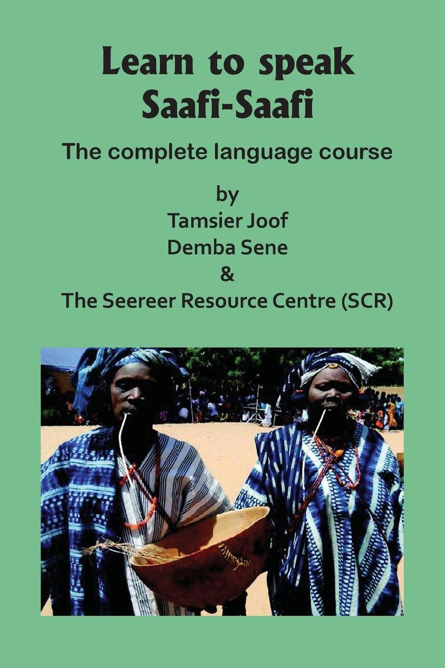 Learn to speak Saafi-Saafi: The complete language course