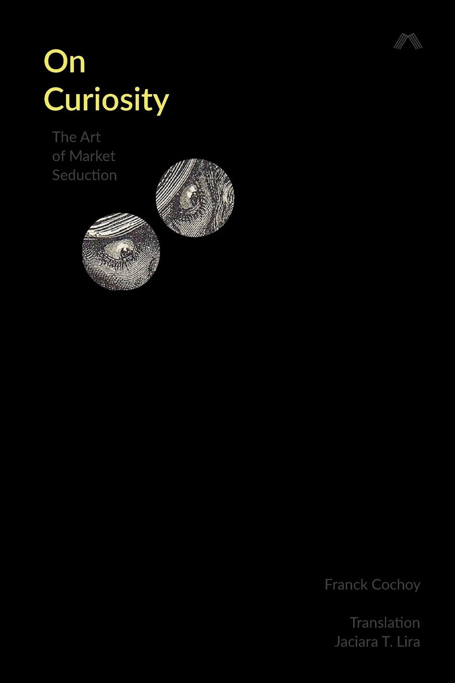 On Curiosity: The Art of Market Seduction