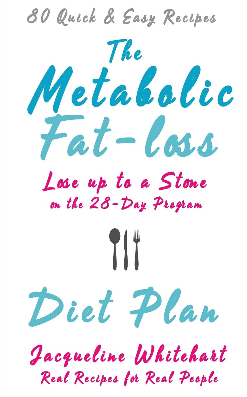 The Metabolic Fat-loss Diet Plan