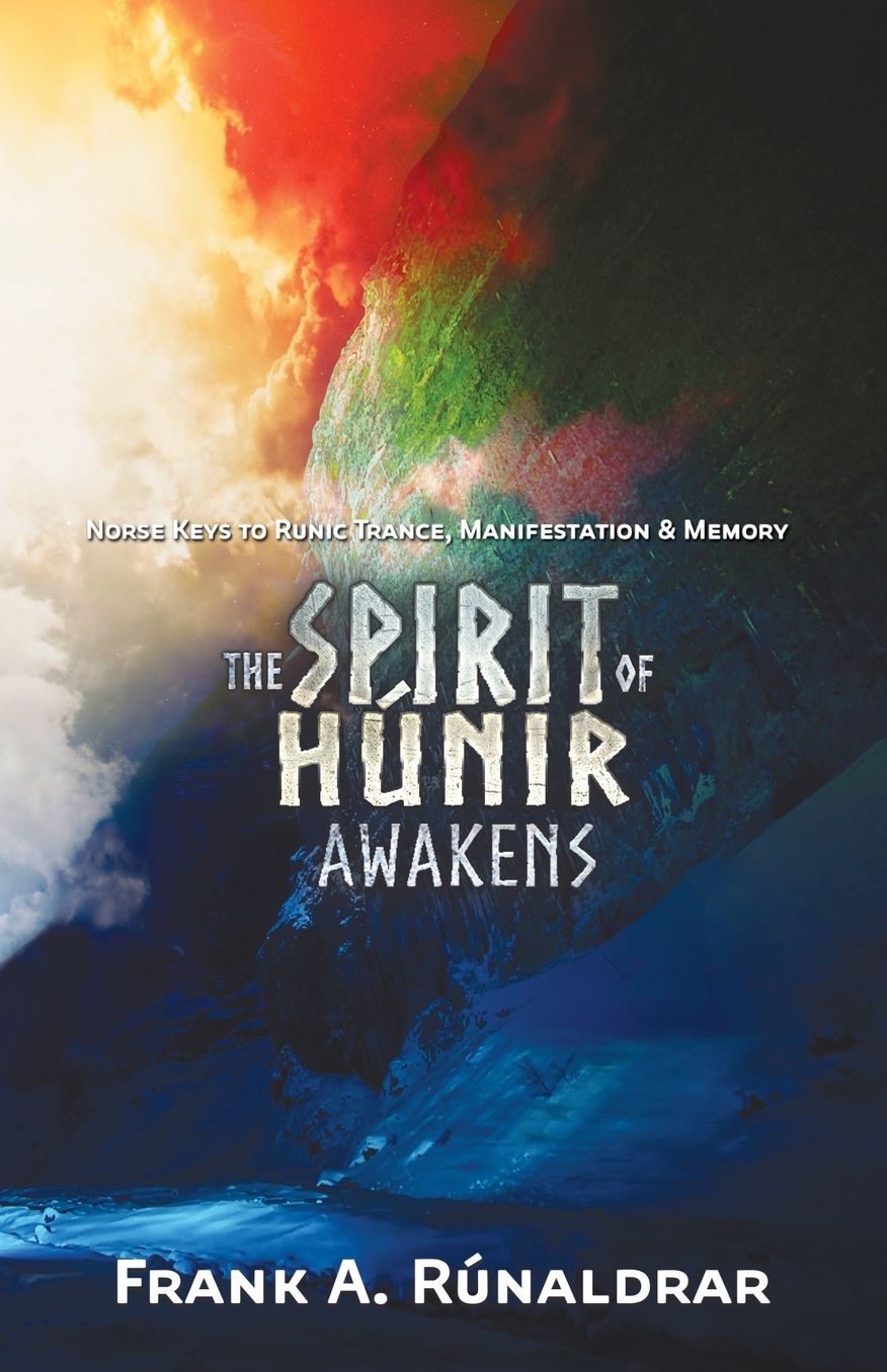 The Spirit of Hunir Awakens (Part 2): The Norse 'Holy Grail'