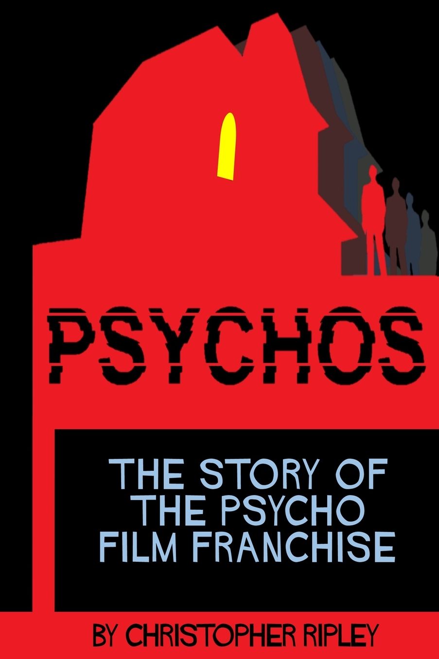 Psychos: The Story of the Psycho Film Franchise