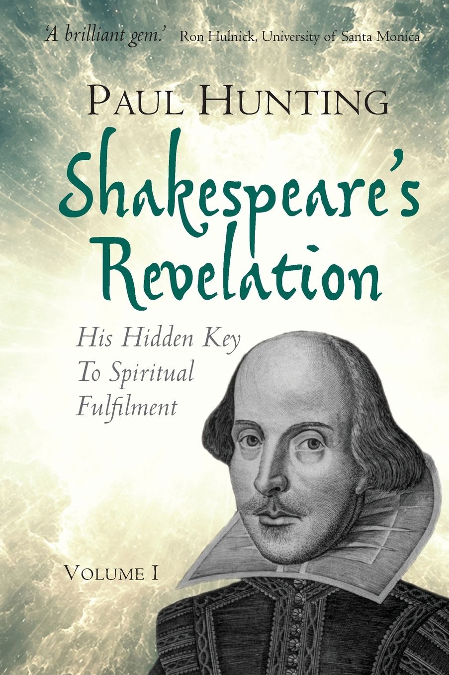 Shakespeare's Revelation: His Hidden Key To Spiritual Fulfilment