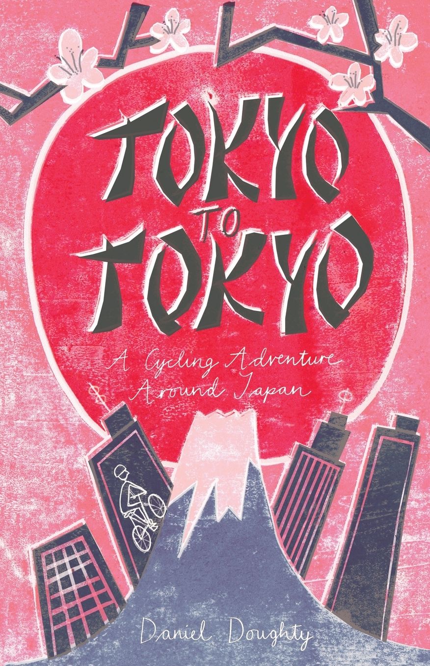 Tokyo to Tokyo: A Cycling Adventure Around Japan