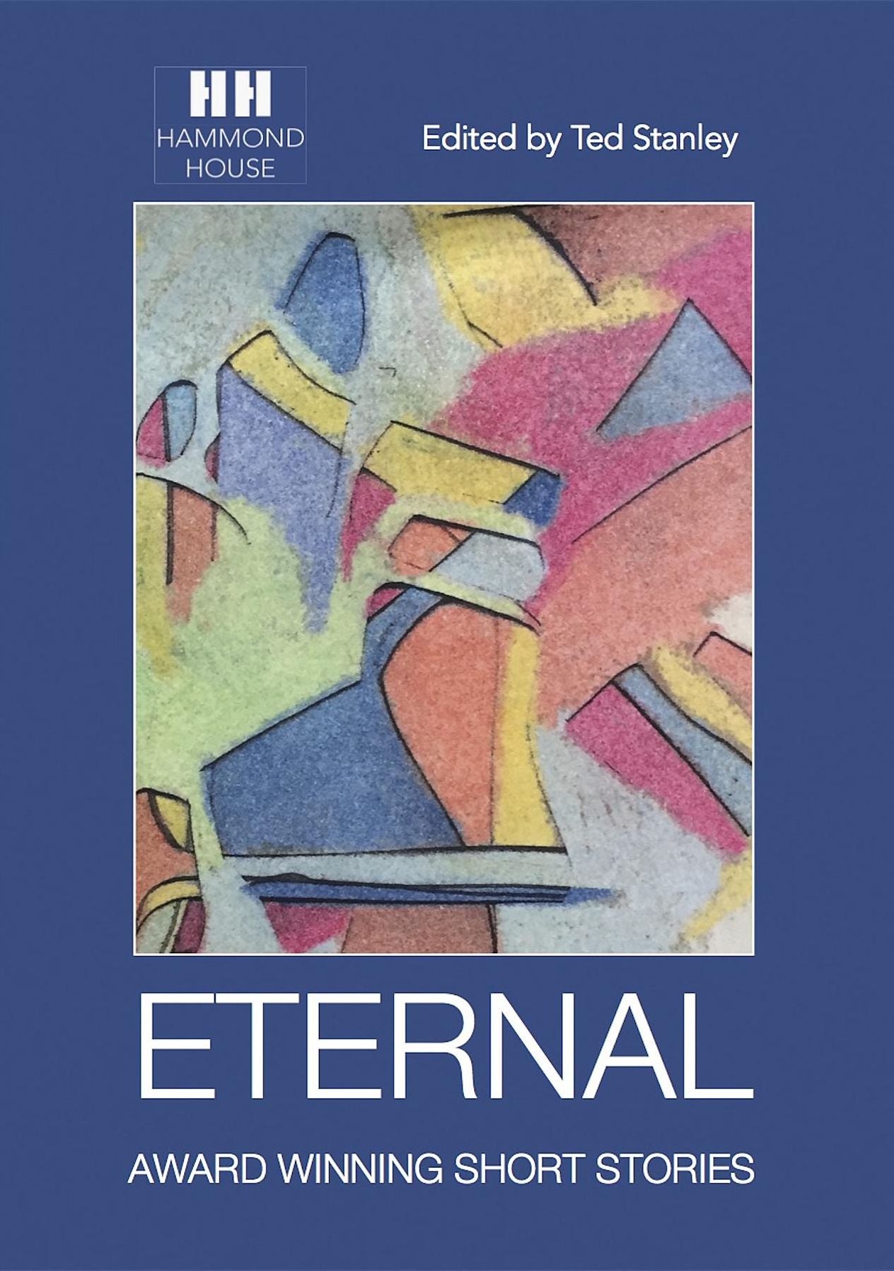 ETERNAL: AWARD WINNING SHORT STORIES