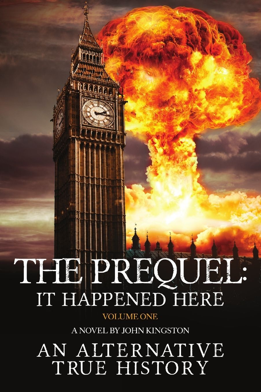 The Prequel - It Happened Here - Vol I