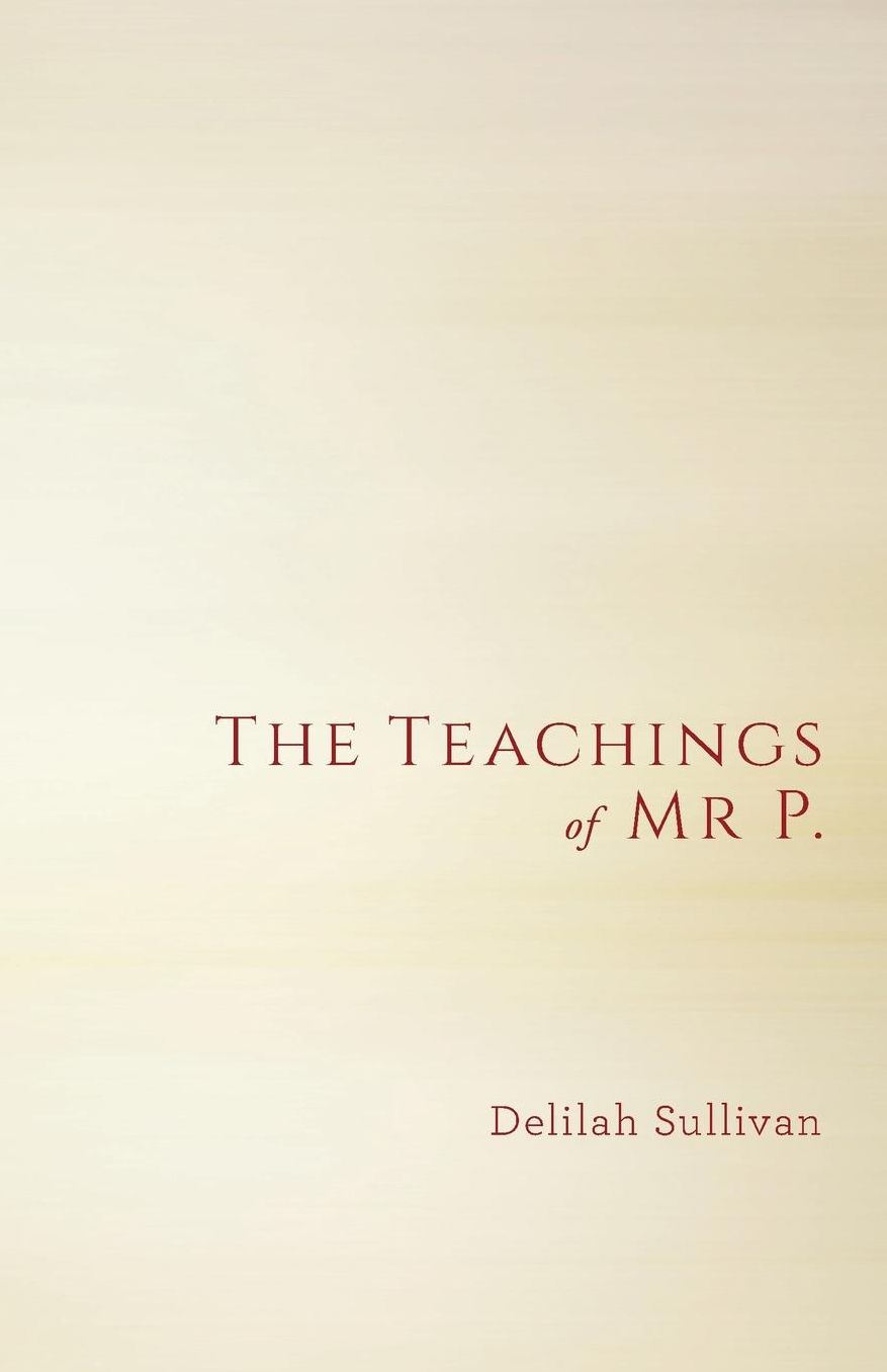 The Teachings of Mr P.