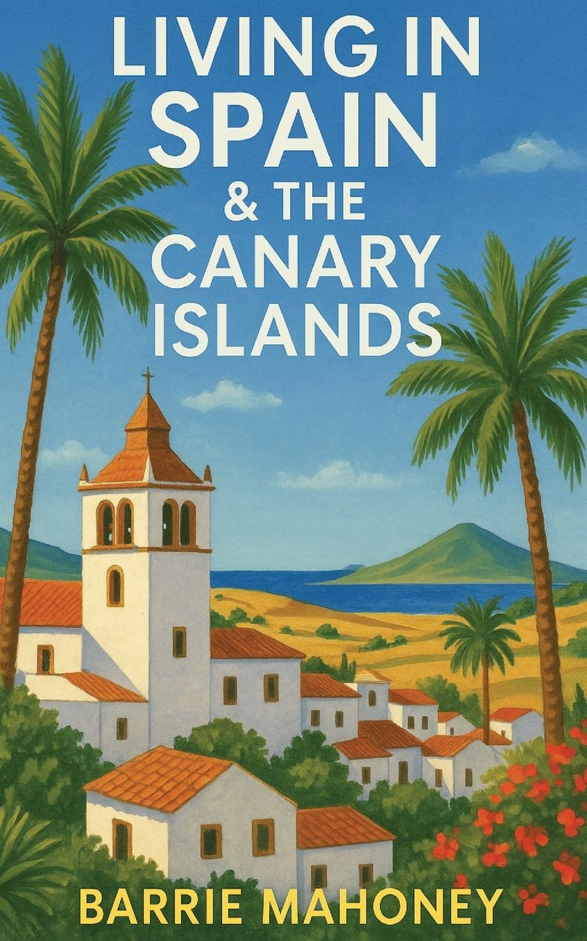 Living in Spain and the Canary Islands