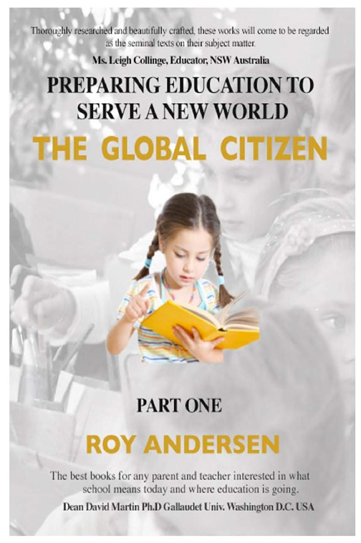 Preparing Education to Serve a New World: The Global Citizen