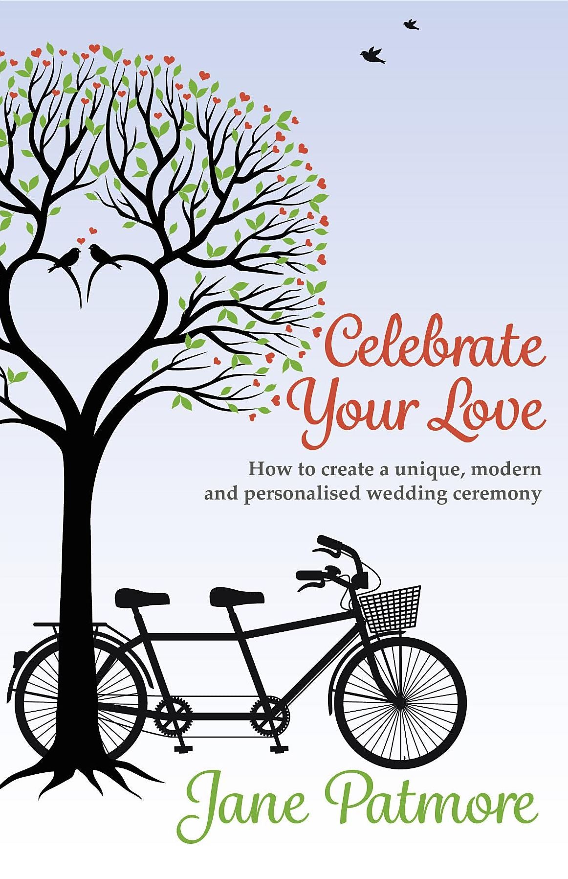Celebrate Your Love: How to create a unique, modern and personalised wedding ceremony
