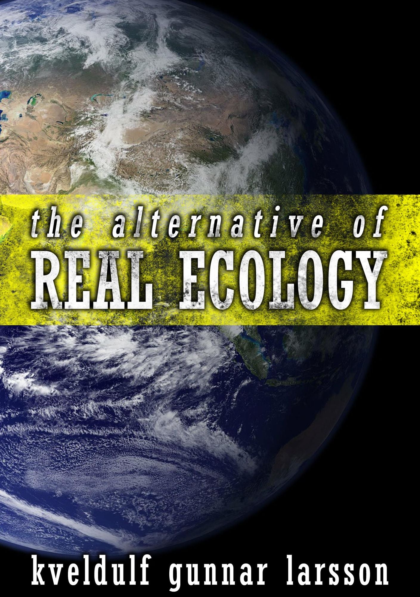 The Alternative of Real Ecology