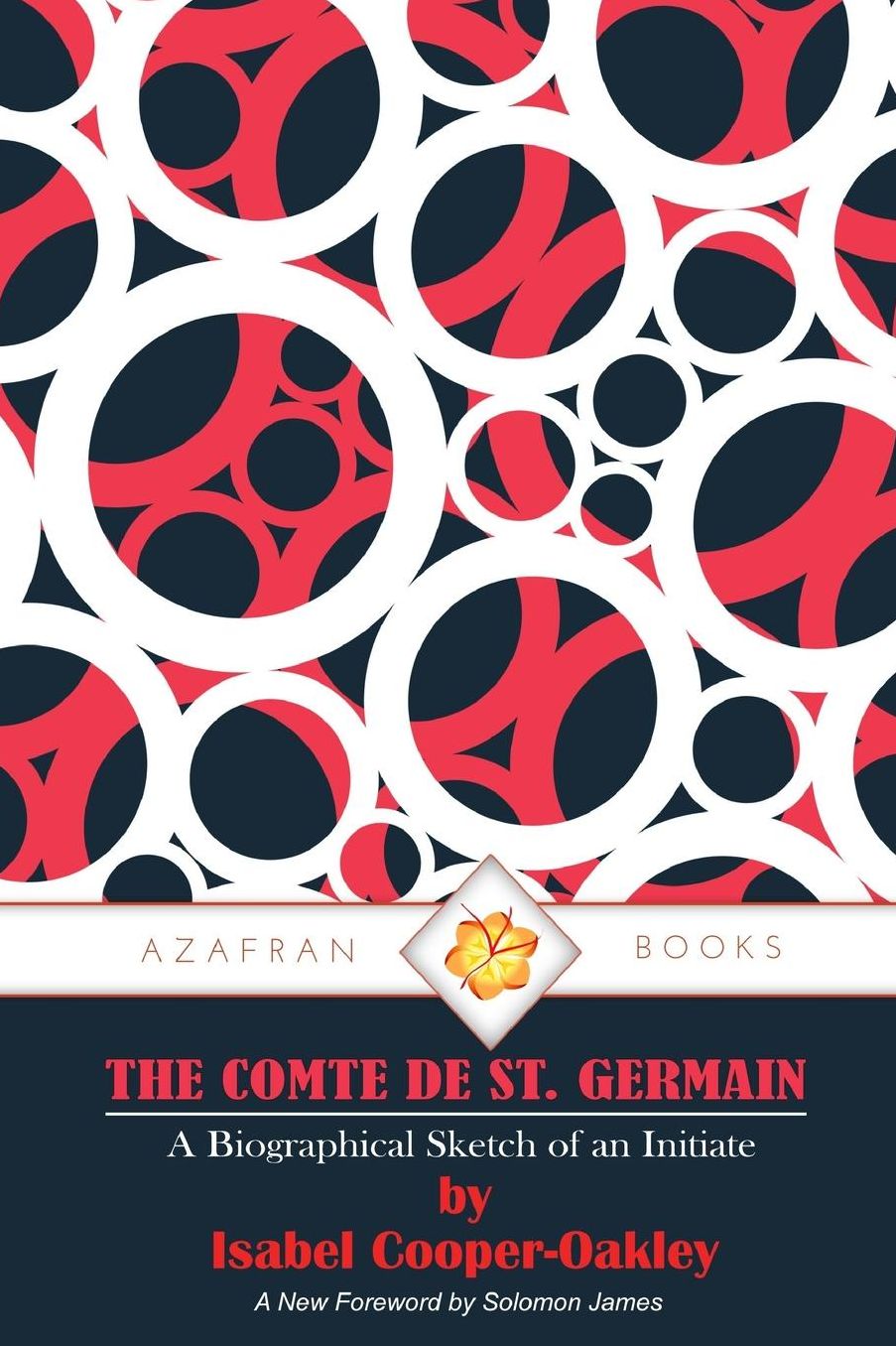 The Comte De St. Germain: A Biographical Sketch of an Initiate