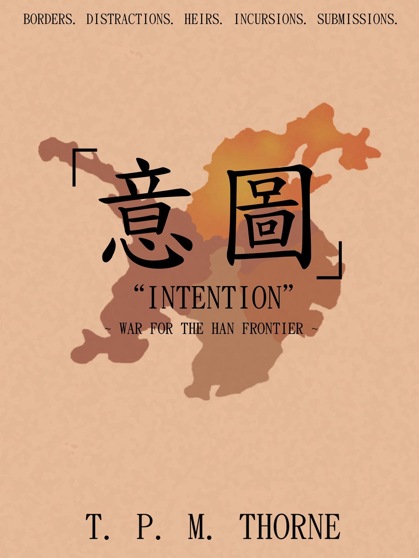 ''Intention'': War for the Han Frontier