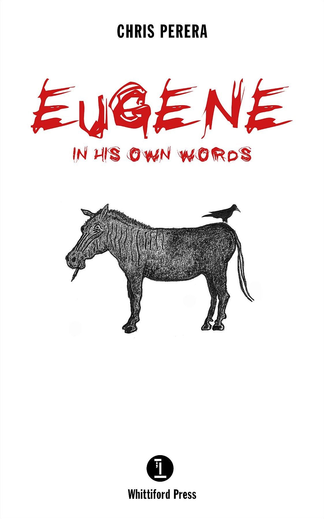 Eugene: In His Own Words