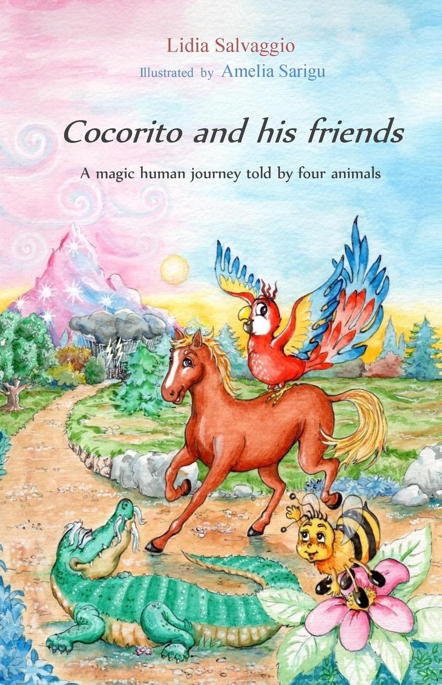Cocorito and his friends: A human magic journey told by four animals