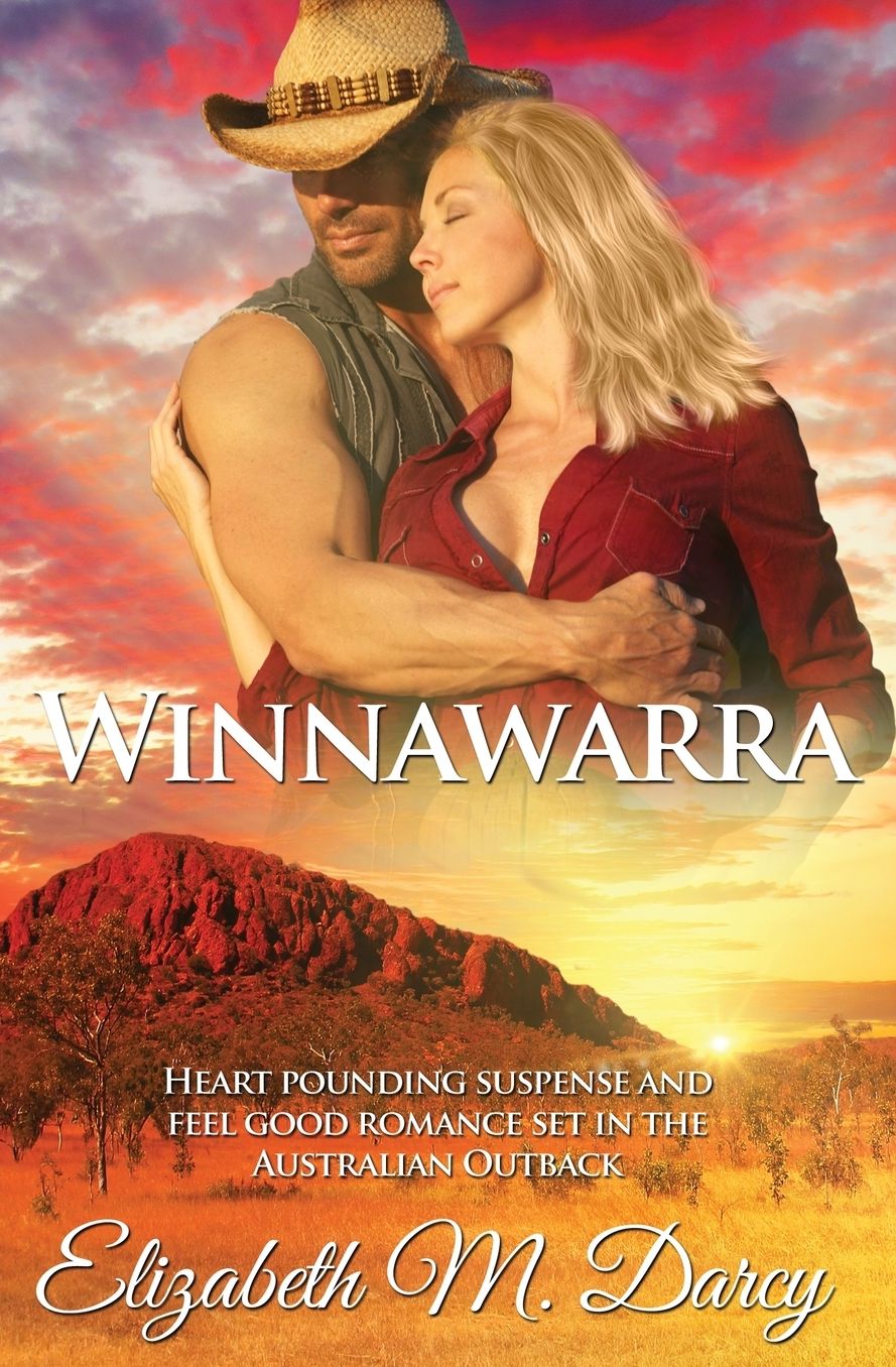 Winnawarra: Heart pounding suspense and feel good romance set in the Australian Outback