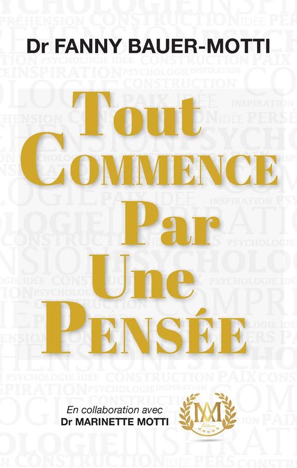 Tout commence par une pensée: Un accompagnement essentiel dans votre développement personnel