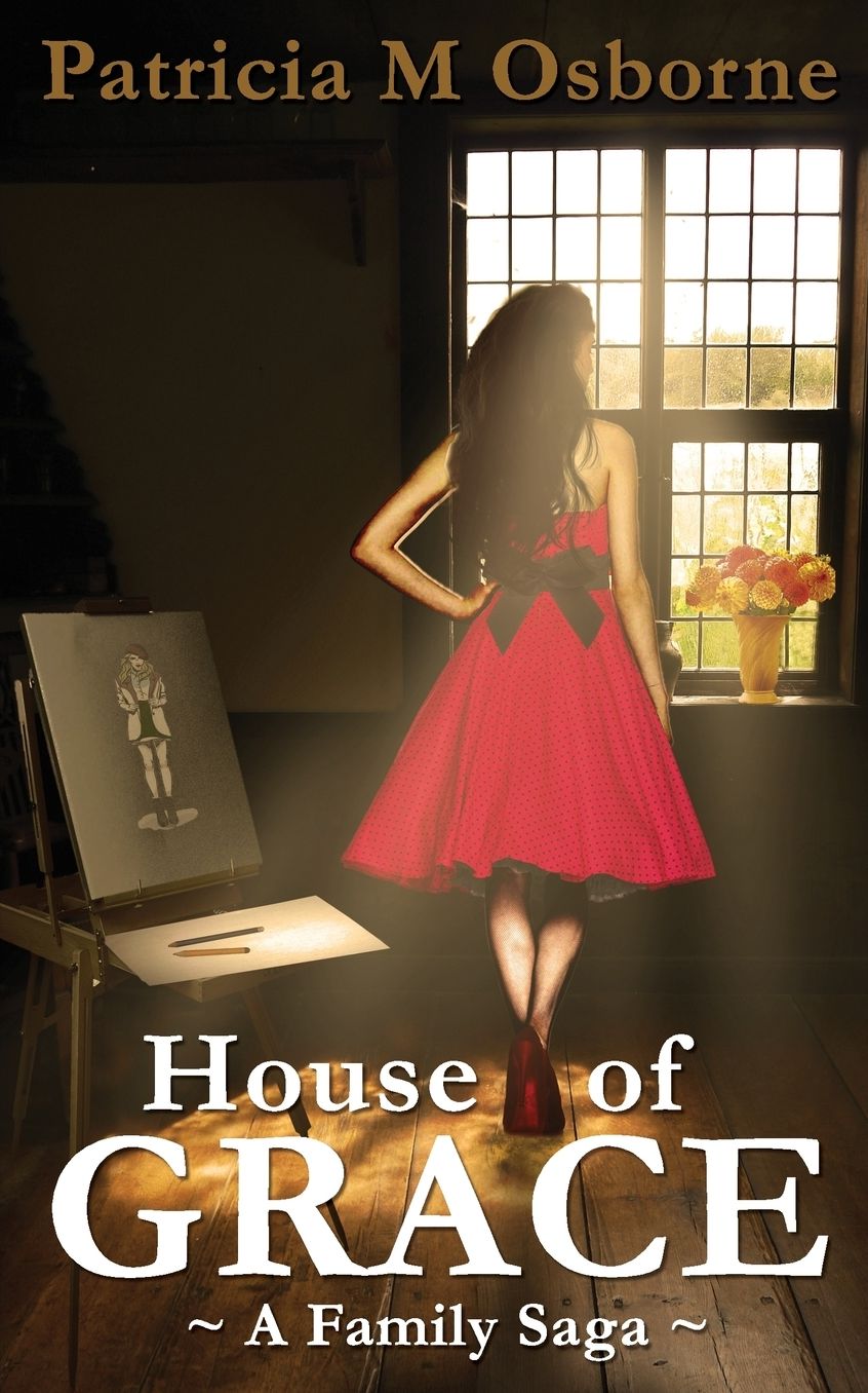House of Grace: A Family Saga