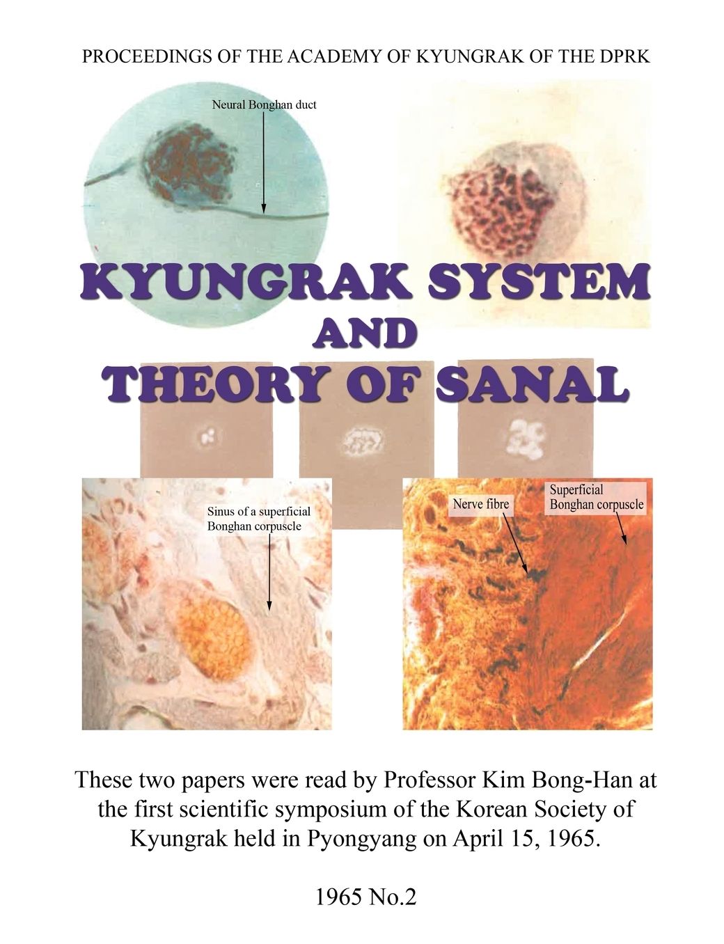 Kyungrak System and Theory of Sanal: Proceedings of the Academy of Kyungrak of the DPRK, 1965 No.2