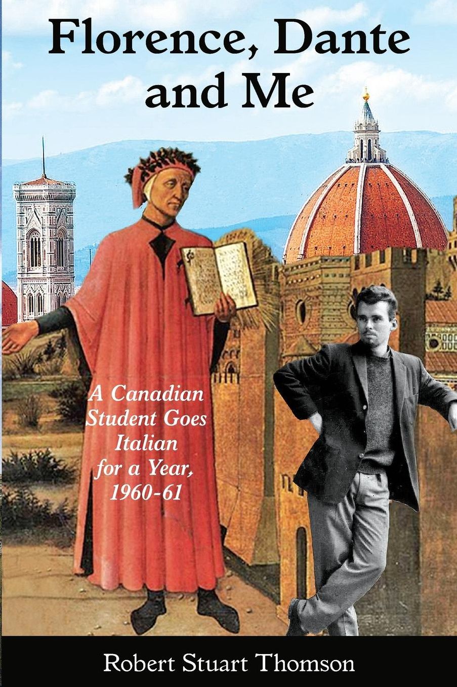 "Florence, Dante and Me": A Canadian student goes Italian for a year, 1960-61