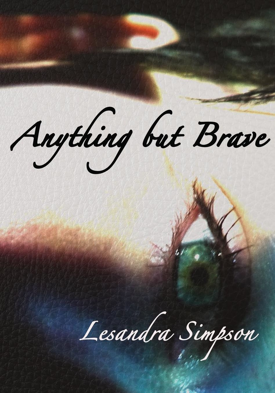 Anything but Brave: A Diary into Addiction