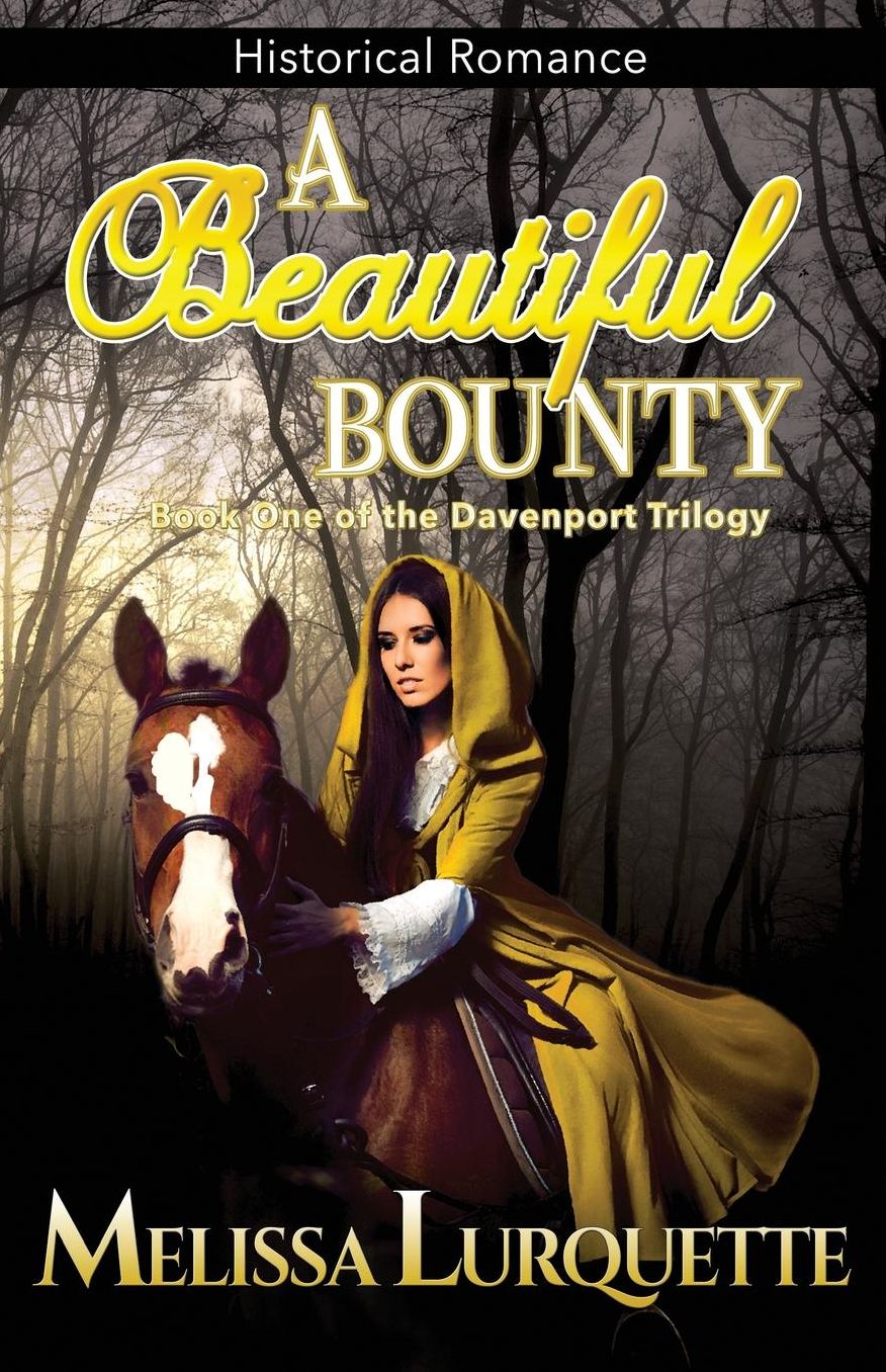 A Beautiful Bounty: Book One of the Davenport Trilogy